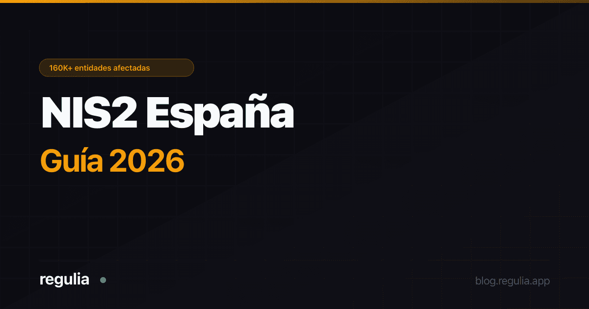 NIS2 en España 2026: Qué Tienes Que Hacer Antes de la Transposición