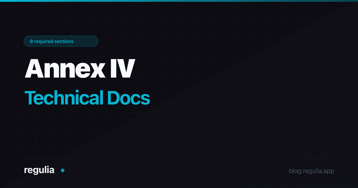 EU AI Act Annex IV: How to Write Technical Documentation for High-Risk AI