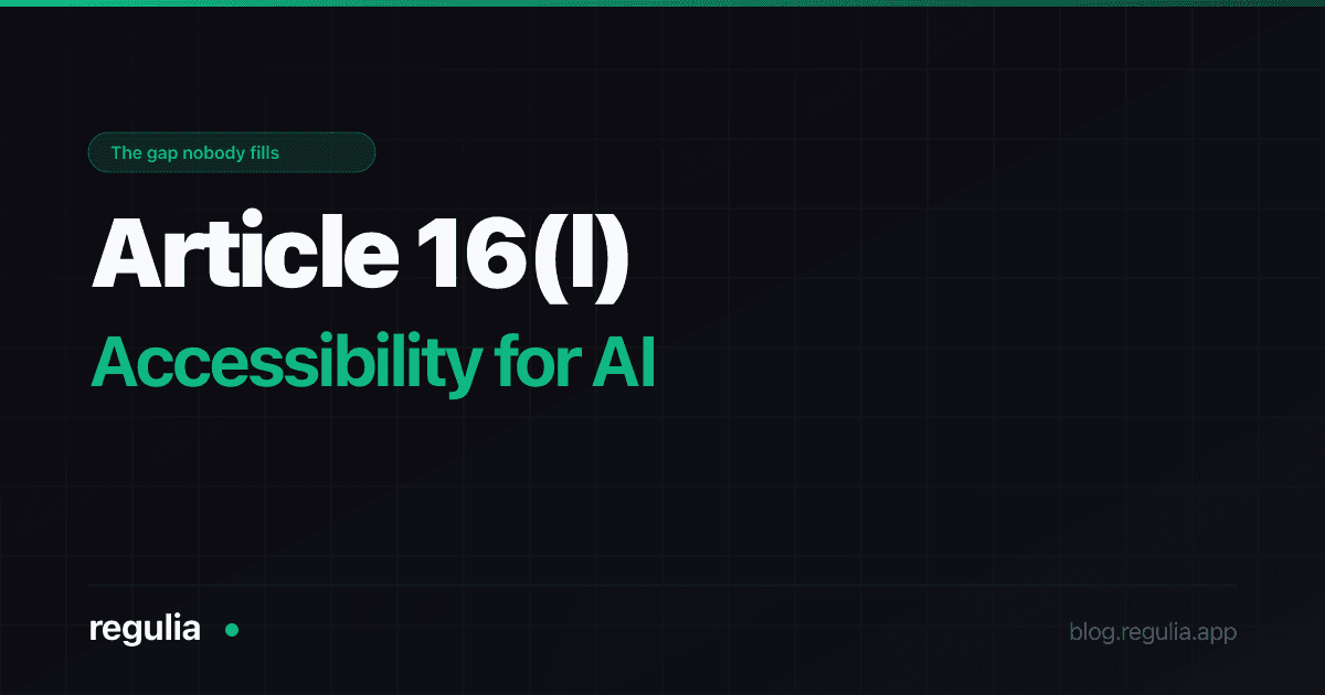 EU AI Act Article 16(l): The Accessibility Requirement That Will Surprise Everyone